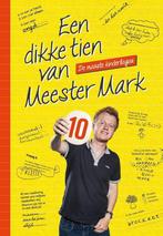 Een dikke tien van Meester Mark / Meester Mark 9789463190886, Verzenden, Zo goed als nieuw, Mark van der Werf