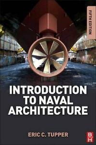 Introduction to Naval Architecture. Tupper, C.   .