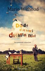 Dode dichters dichten niet 9789492719690 Mario Withoud, Verzenden, Gelezen, Mario Withoud
