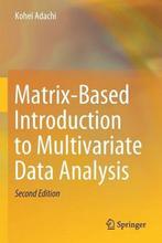 Matrix Based Introduction to Multivariate Data Analysis, Boeken, Verzenden, Gelezen, Kohei Adachi