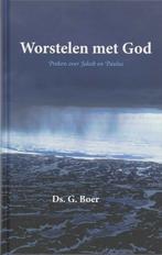 Worstelen met God 9789061409922 G. Boer, Verzenden, Zo goed als nieuw, G. Boer
