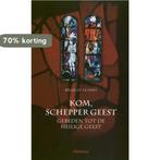 Kom Schepper Geest 9789021139791, Boeken, Verzenden, Zo goed als nieuw