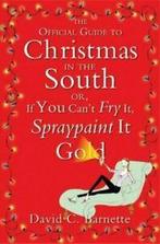 The official guide to Christmas in the South: or, If you, Boeken, Humor, Gelezen, David C Barnette, Verzenden