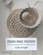 Haken voor starters 9789002252228 Erika Knight, Verzenden, Zo goed als nieuw, Erika Knight