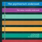 Het psychiatrisch onderzoek het status, 9789077201343, Boeken, Zo goed als nieuw, Studieboeken, Verzenden
