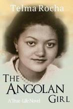 The Angolan Girl 9781999066703 Telma Rocha, Verzenden, Gelezen, Telma Rocha