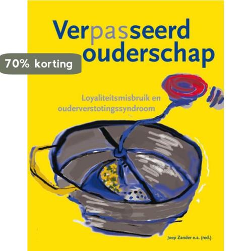 Verpasseerd Ouderschap 9789080863132 J. Zander, Boeken, Zwangerschap en Opvoeding, Gelezen, Verzenden
