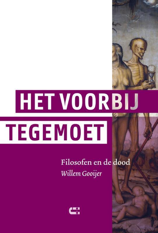 Het voorbij tegemoet 9789086840977 Willem Gooijer, Boeken, Filosofie, Zo goed als nieuw, Verzenden