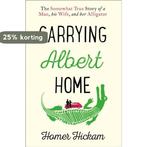 Carrying Albert Home 9780008154240 Homer Hickam, Boeken, Verzenden, Gelezen, Homer Hickam