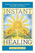 Instant Healing 9781601632395 Susan Shumsky, Boeken, Verzenden, Zo goed als nieuw, Susan Shumsky