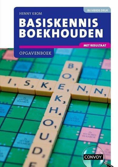 Basiskennis Boekhouden met resultaat | 9789463172714, Boeken, Studieboeken en Cursussen, Verzenden