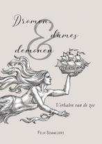 Dromen, dames en demonen 9789402247442 Felix Sommeliers, Boeken, Verzenden, Zo goed als nieuw, Felix Sommeliers