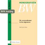 De overeenkomst in het algemeen / Monografieen BW / B54, Verzenden, Zo goed als nieuw, F.J. de Vries