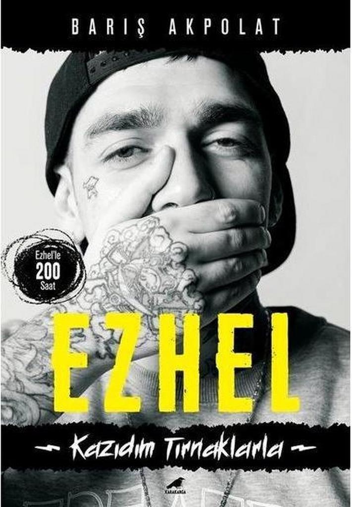Akpolat, B: Ezhel - Kazidim Tirnaklarla 9786057865625, Boeken, Overige Boeken, Zo goed als nieuw, Verzenden