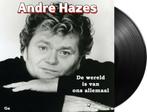 Andre Hazes - De Wereld Is Van Ons Allemaal / Ga - 7 Vinyl, Cd's en Dvd's, Vinyl | Nederlandstalig, Ophalen of Verzenden, Nieuw in verpakking