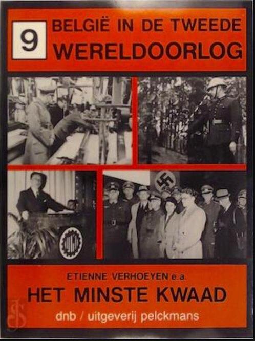 België in de tweede wereldoorlog / Te kwaad 9789028914971, Boeken, Oorlog en Militair, Gelezen, Verzenden