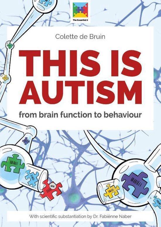 9789492985002 This is autism Colette de Bruin, Boeken, Psychologie, Nieuw, Verzenden