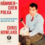 vinyl single 7 inch - Chris Howland - HÃ¤mmerchen-Polka, Verzenden, Zo goed als nieuw