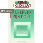 ALS LEVEN PIJN DOET 9789022978863 René Diekstra, Boeken, Verzenden, Gelezen, René Diekstra