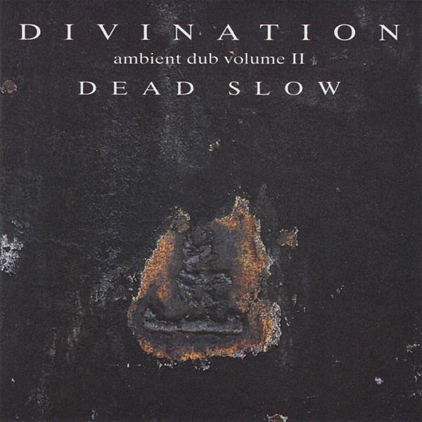 cd - Divination - Ambient Dub Volume II - Dead Slow, Cd's en Dvd's, Cd's | Overige Cd's, Zo goed als nieuw, Verzenden