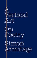 A Vertical Art 9780691233109 Simon Armitage, Verzenden, Gelezen, Simon Armitage