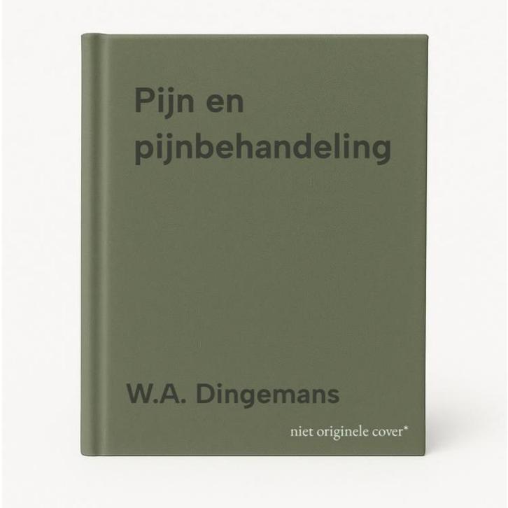 Pijn en pijnbehandeling 9789052782508 W.A. Dingemans, Boeken, Overige Boeken, Gelezen, Verzenden