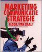 Marketing-communicatiestrategie 9789020728576 J.M.G. Floor, Boeken, Schoolboeken, Verzenden, Gelezen, J.M.G. Floor