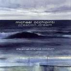 cd - Michael Occhipinti - Creation Dream The Songs Of Bru..., Verzenden, Zo goed als nieuw