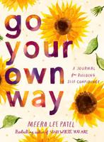 9780593418758 Go Your Own Way Meera Lee Patel, Verzenden, Nieuw, Meera Lee Patel