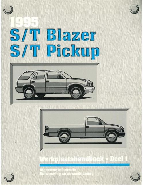 1995 CHEVROLET S/T BLAZER | S/T PICKUP WERKPLAATSHANDBOEK, Auto diversen, Handleidingen en Instructieboekjes