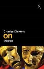 Dickens on theatre by Charles Dickens (Paperback) softback), Gelezen, Charles Dickens, Verzenden