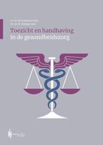9789492952929 Toezicht en handhaving in de gezondheidszorg, Verzenden, Nieuw, Wouter Koelewijn