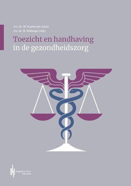 9789492952929 Toezicht en handhaving in de gezondheidszorg, Boeken, Studieboeken en Cursussen, Nieuw, Verzenden