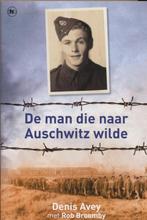 De man die naar Auschwitz wilde 9789044345728 Denis Avey, Boeken, Verzenden, Zo goed als nieuw, Denis Avey
