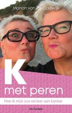 9789026159268 K met peren | Tweedehands, Verzenden, Zo goed als nieuw, Marion van de Coolwijk