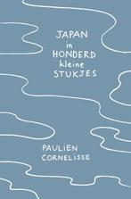 Japan in honderd kleine stukjes 9789082430271, Boeken, Literatuur, Gelezen, Paulien Cornelisse, Verzenden