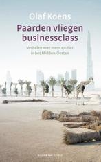 Paarden vliegen businessclass | 9789038807102 | Olaf Koens, Zo goed als nieuw, Olaf Koens
