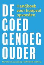 9789033802683 De goed-genoeg-ouder | Tweedehands, Verzenden, Zo goed als nieuw, Willemijn de Weerd