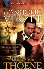 Wanhopig verzet / Sion dagboeken 9789085201977 Bodie Thoene, Verzenden, Gelezen, Bodie Thoene