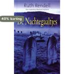 De nachtegaaltjes 9789044930382 Ruth Rendell, Boeken, Verzenden, Gelezen, Ruth Rendell