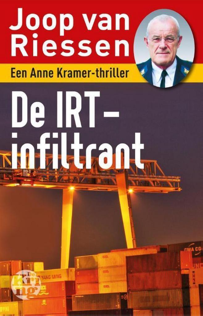 De IRT-infiltrant / Anne Kramer-reeks / 7 9789491567896, Boeken, Thrillers, Gelezen, Verzenden
