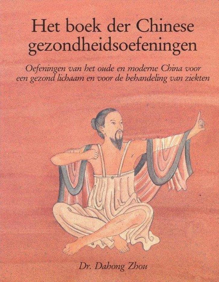 Het boek der Chinese gezondheidsoefeningen 9789060303795, Boeken, Wetenschap, Zo goed als nieuw, Verzenden