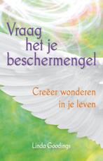 Vraag het je beschermengel 9789460151446 Linda Goodings, Verzenden, Zo goed als nieuw, Linda Goodings