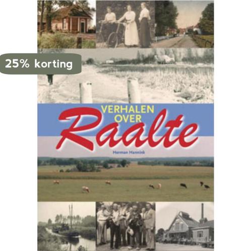Verhalen over Raalte 9789040077555 H. Hannink, Boeken, Geschiedenis | Stad en Regio, Gelezen, Verzenden