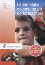 9789001846275 Lichamelijke opvoeding op de basisschool, Boeken, Schoolboeken, Henk van der Loo, Zo goed als nieuw, Verzenden