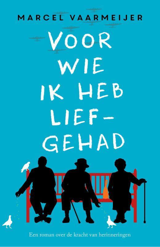 Voor wie ik heb liefgehad 9789024570942 Marcel Vaarmeijer, Boeken, Romans, Gelezen, Verzenden