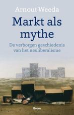 9789024436903 Markt als mythe | Tweedehands, Boeken, Verzenden, Gelezen, Arnout Weeda
