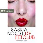 De eetclub / De eetclub / 1 9789041424426 Saskia Noort, Boeken, Verzenden, Zo goed als nieuw, Saskia Noort