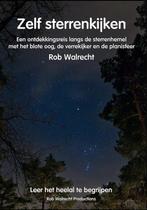 9789077052570 Zelf sterrenkijken Rob Walrecht, Verzenden, Nieuw, Rob Walrecht