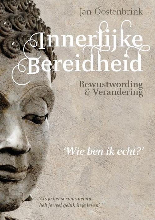 Innerlijke bereidheid 9789090290126 Jan Oostenbrink, Boeken, Esoterie en Spiritualiteit, Gelezen, Verzenden